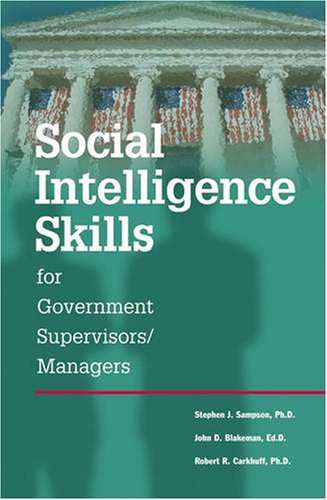 Social Intelligence Skills for Government Supervisors/Managers,New
