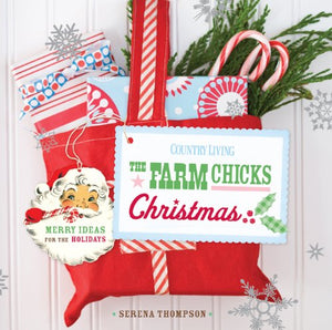 The Farm Chicks Christmas: Merry Ideas for the Holidays (Country Living)