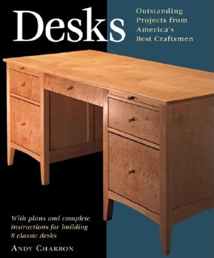 Desks: With Plans and Complete Instructions for Building Seven Classic Desks (Taunton Furniture Projects Series),New