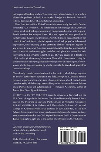 Foreign In A Domestic Sense: Puerto Rico, American Expansion, And The Constitution (American Encounters/Global Interactions),New