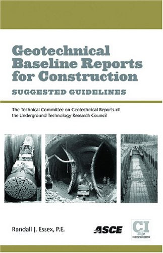 Geotechnical Baseline Reports for Construction,New
