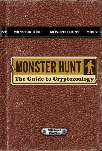 Monster Hunt: The Guide to Cryptozoology,Used
