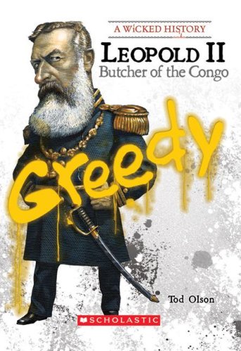 Leopold II: Butcher of the Congo (Wicked History),Used