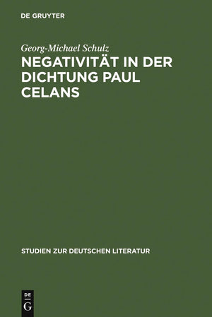Negativitt In Der Dichtung Paul Celans (Studien Zur Deutschen Literatur, 54) (German Edition),Used