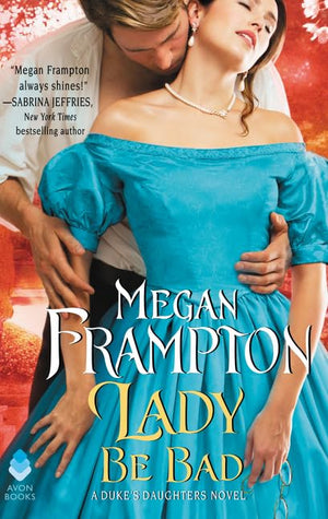 Lady Be Bad: A Duke's Daughters Novel (The Duke's Daughters),Used