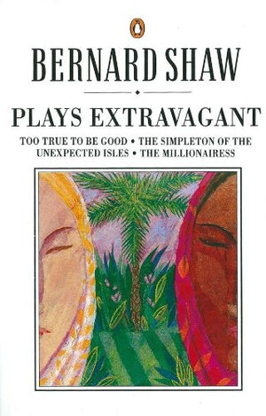 Plays Extravagant (Shaw Library),Used