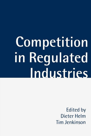 Competition In Regulated Industries
