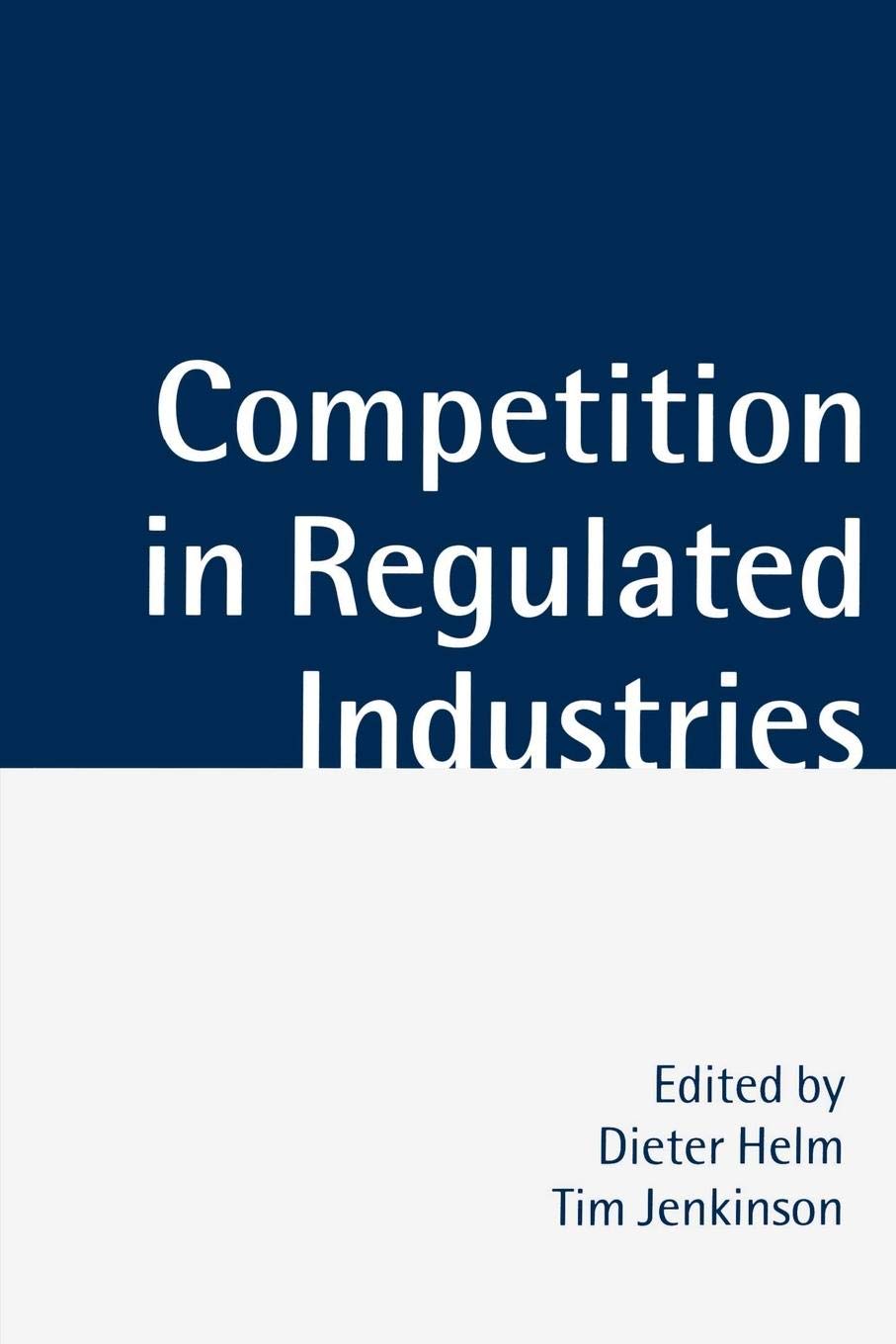 Competition In Regulated Industries