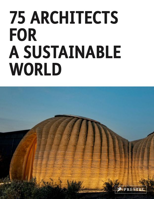 75 Architects for a Sustainable World,New