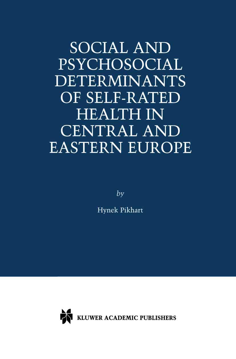 Social and Psychosocial Determinants of SelfRated Health in Central and Eastern Europe,Used