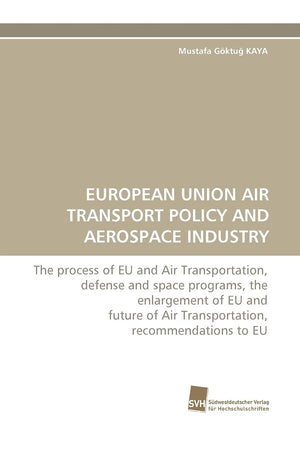 EUROPEAN UNION AIR TRANSPORT POLICY AND AEROSPACE INDUSTRY,Used