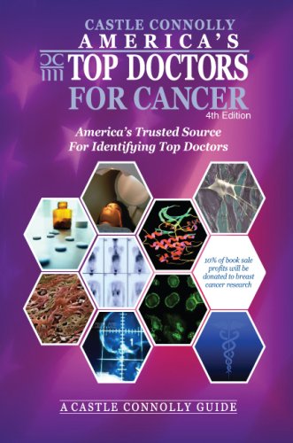 Castle Connolly America's Top Doctors for Cancer: America's Trusted Source for Identifying Top Doctors,Used