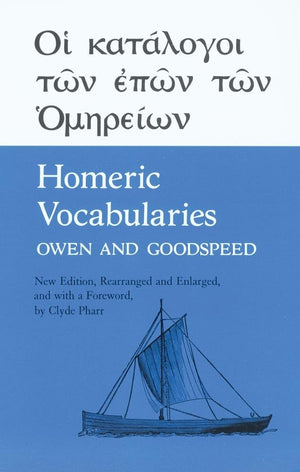 Homeric Vocabularies: Greek and English WordLists for the Study of Homer,Used