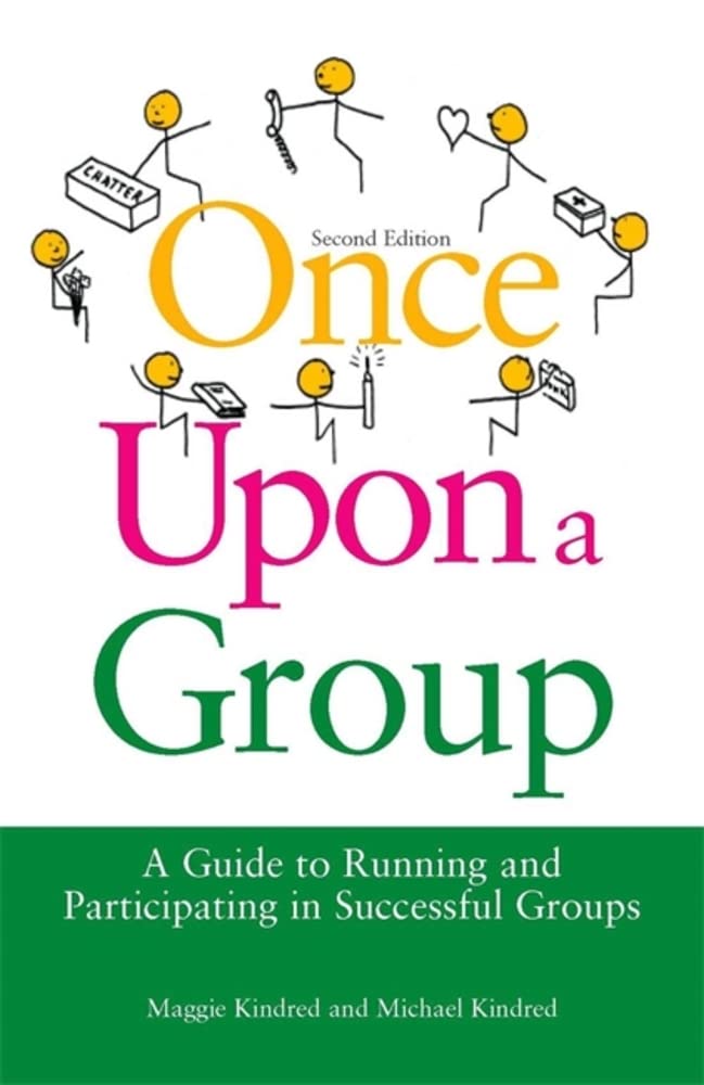 Once Upon a Group: A Guide to Running and Participating in Successful Groups,Used