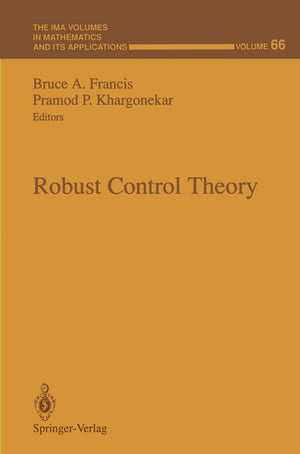 Robust Control Theory (The IMA Volumes in Mathematics and its Applications, 66),Used