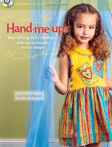 Hand MeUps: Recrafting Kid's Clothes with Easy Techniques and Fun Designs,Used