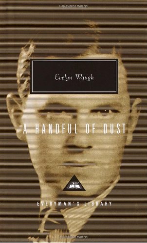 A Handful of Dust (Everyman s Library)