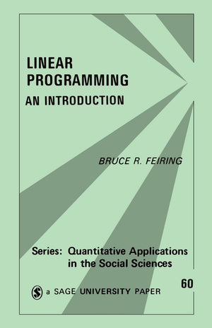 Linear Programming: An Introduction (Quantitative Applications In The Social Sciences),New