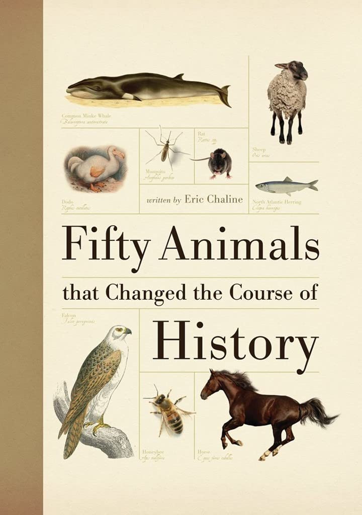 Fifty Animals That Changed the Course of History,Used
