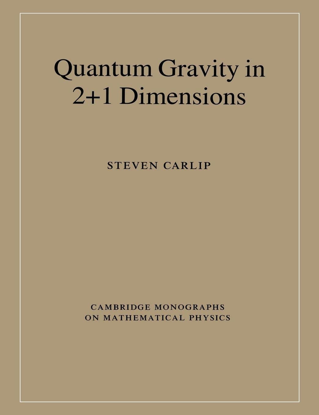 Quantum Gravity In 2+1 Dimensions (Cambridge Monographs On Mathematical Physics)