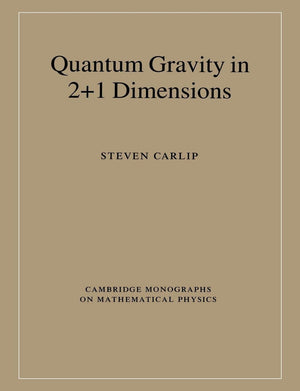 Quantum Gravity In 2+1 Dimensions (Cambridge Monographs On Mathematical Physics)