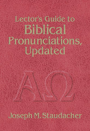 Lector's Guide to Biblical Pronunciations,Used