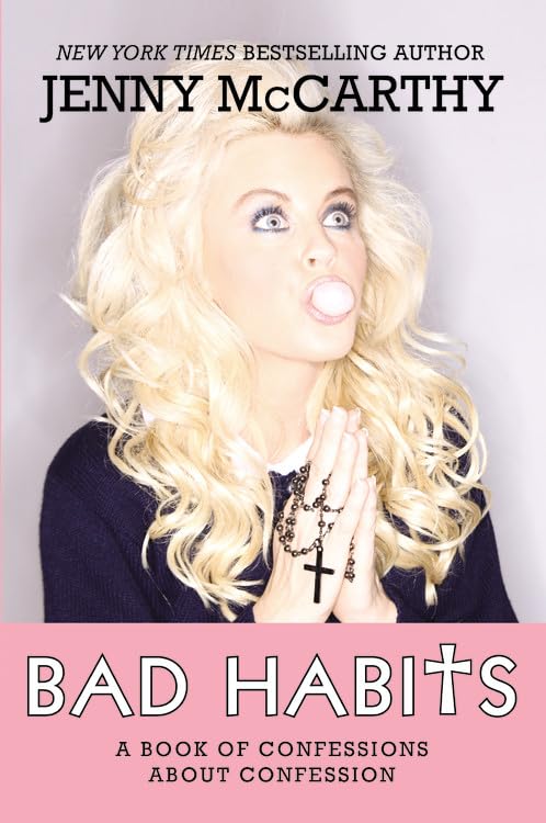 Bad Habits: A Book of Confessions about Confession,Used