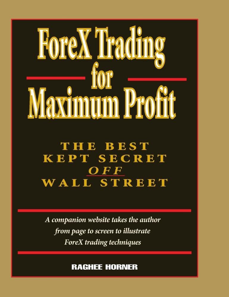 ForeX Trading for Maximum Profit: The Best Kept Secret Off Wall Street,New