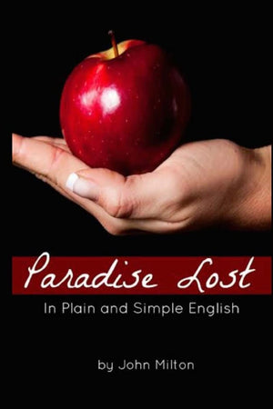 Paradise Lost In Plain and Simple English,New