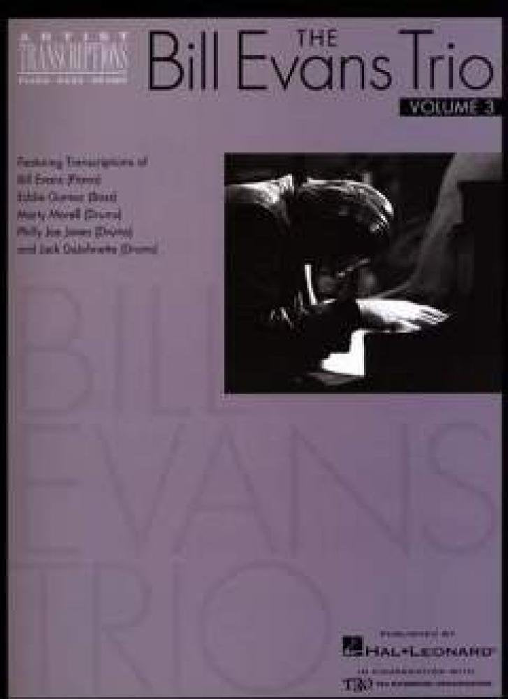 The Bill Evans Trio  Volume 3 (19681974): Artist Transcriptions (Piano * Bass * Drums),New