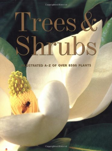 Trees and Shrubs: Illustrated AZ of over 8500 Plants,Used