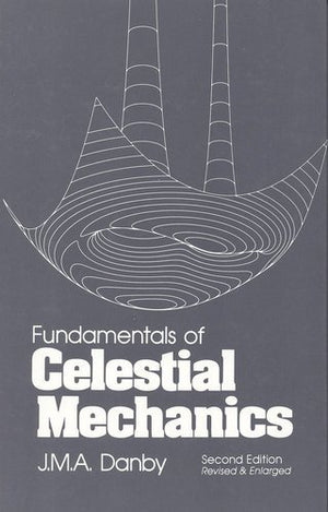 Fundamentals of Celestial Mechanics, 2nd Revised & Enlarged Edition,Used