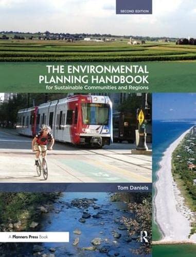 The Environmental Planning Handbook: For Sustainable Communities and Regions,Used