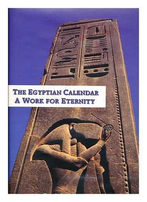 The Egyptian Calendar : A Work for Eternity,Used