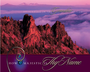 How Majestic Is Thy Name,Used