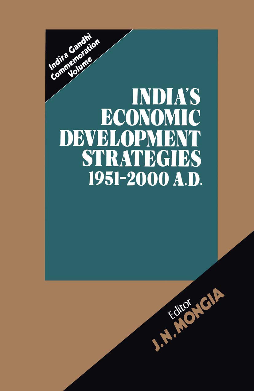 Indias Economic Development Strategies 19512000 A.D.,Used