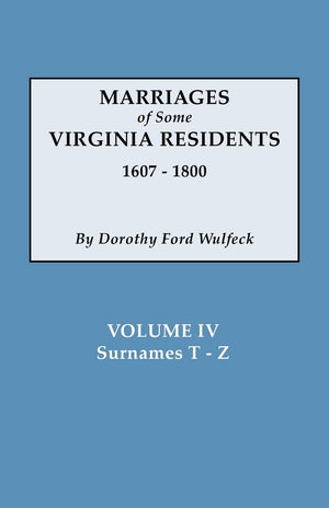 Marriages of Some Virginia Residents, Vol. IV,Used