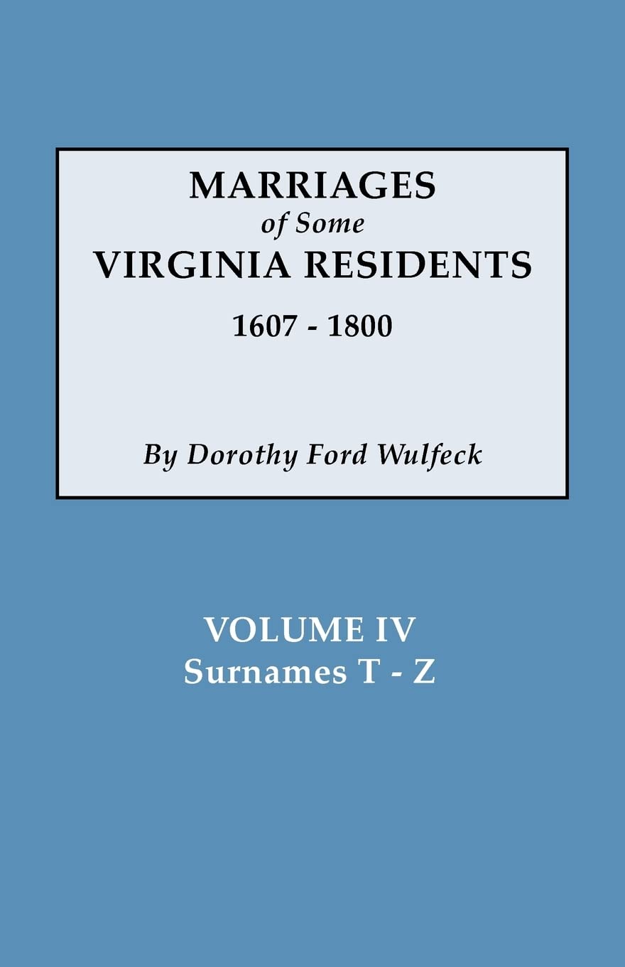 Marriages of Some Virginia Residents, Vol. IV,Used