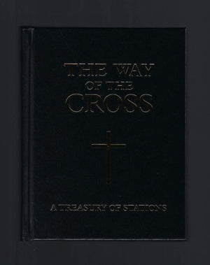The Way of the Cross: A Treasury of Stations