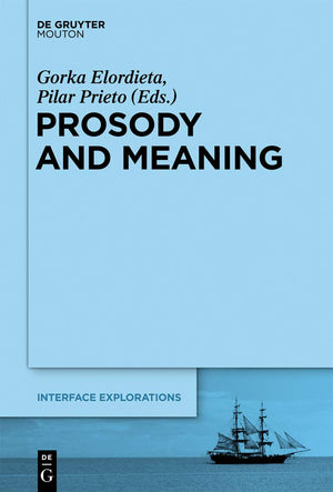 Prosody and Meaning (Interface Explorations [IE], 25),Used