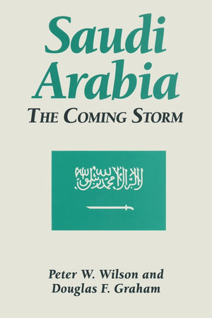 Saudi Arabia: The Coming Storm (Hong Kong Becoming China: The),Used