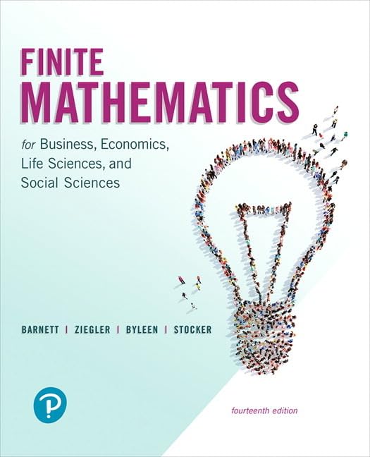 Finite Mathematics For Business, Economics, Life Sciences, And Social Sciences,New