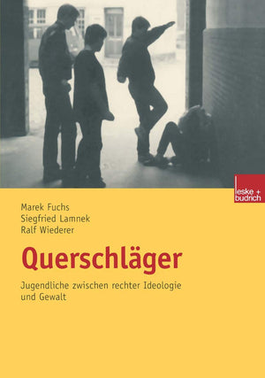 Querschlger: Jugendliche zwischen rechter Ideologie und Gewalt (German Edition),Used