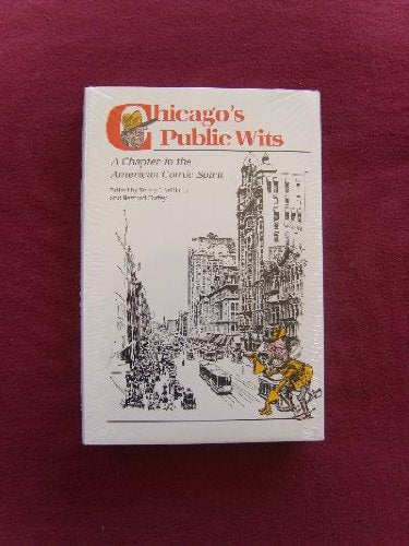 Chicago's public wits: A chapter in the American comic spirit,Used