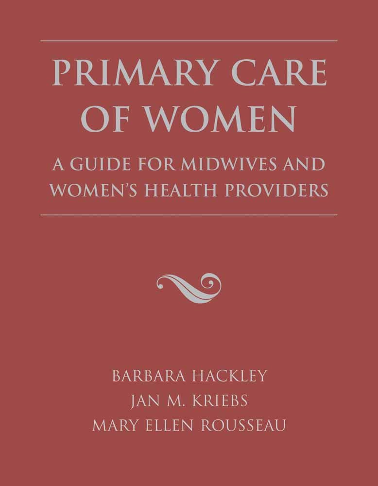 Primary Care Of Women: A Guide For Midwives & Women'S Health Providers