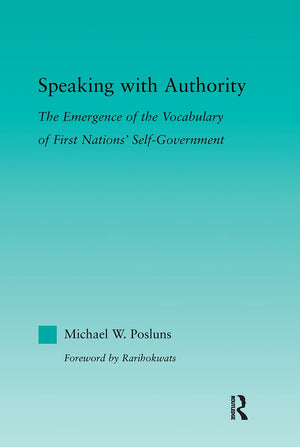 Speaking With Authority (Indigenous Peoples And Politics),Used