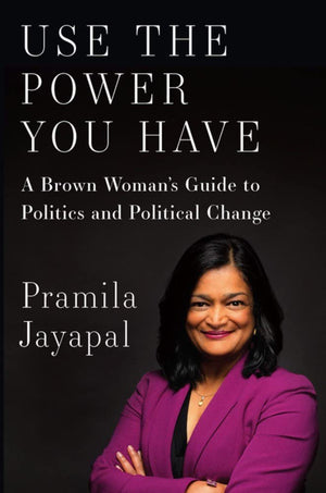 Use the Power You Have: A Brown Womans Guide to Politics and Political Change,Used