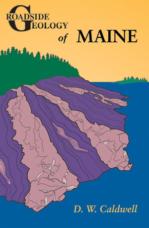 Roadside Geology of Maine,Used