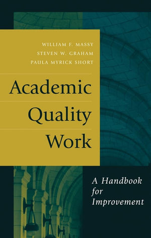 Academic Quality Work: A Handbook for Improvement,Used