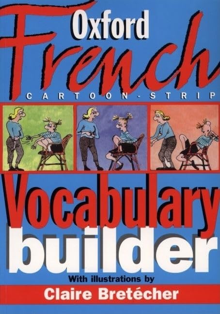 The Oxford French Cartoonstrip Vocabulary Builder,New